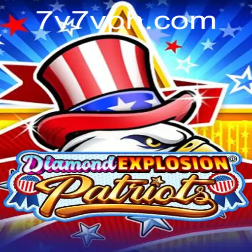 Exploring the Thrilling World of DiamondExplosionPatriots and 7V7V.com