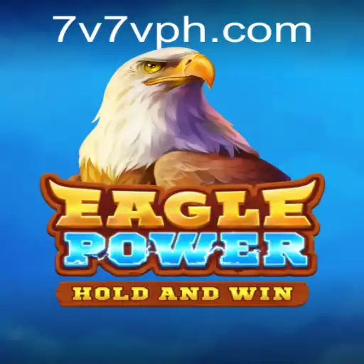EaglePower: The Ultimate Gaming Experience with 7V7V.com